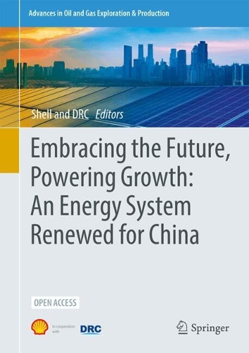 Embracing the Future, Powering Growth: An Energy System Renewed for China. 2025 ed.