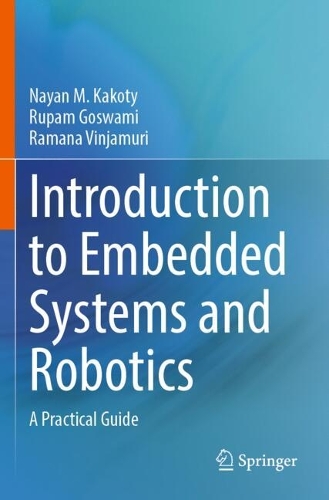 Introduction to Embedded Systems and Robotics: A Practical Guide.