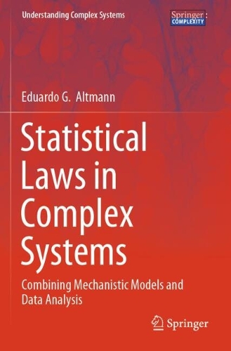 Statistical Laws in Complex Systems: Combining Mechanistic Models and Data Analysis.