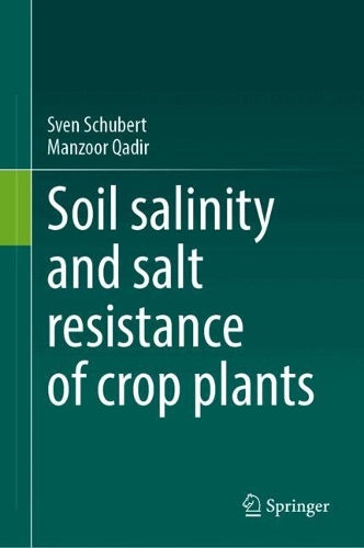 Soil Salinity and Salt Resistance of Crop Plants. 2024 ed.
