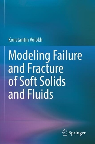Modeling Failure and Fracture of Soft Solids and Fluids.
