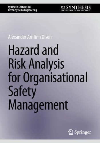 Hazard and Risk Analysis for Organisational Safety Management. 2025 ed.