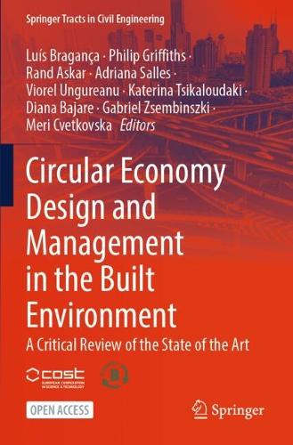 Circular Economy Design and Management in the Built Environment: A Critical Review of the State of the Art.