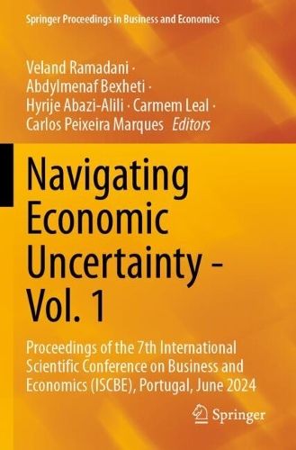 Navigating Economic Uncertainty - Vol. 1: Proceedings of the 7th International Scientific Conference on Business and Economics (ISCBE), Portugal, June 2024.