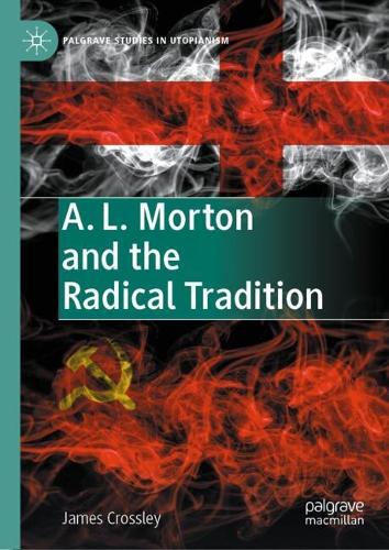 A. L. Morton and the Radical Tradition.