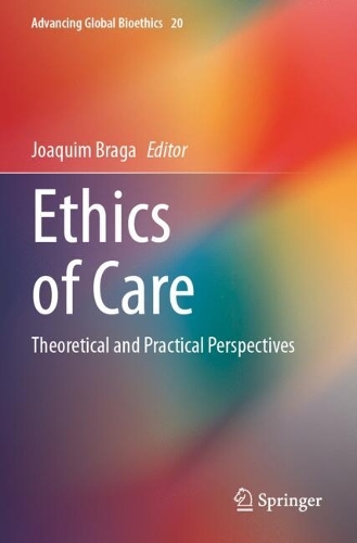 Ethics of Care: Theoretical and Practical Perspectives.