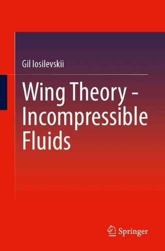 Wing Theory-Incompressible Fluids. 2024 ed.