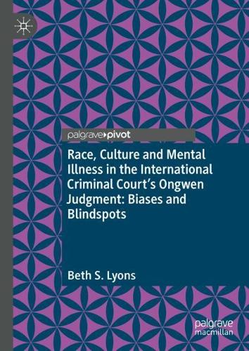 Race, Culture and Mental Illness in the International Criminal Court's Ongwen Judgment