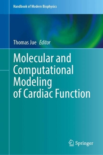 Molecular and Computational Modeling of Cardiac Function. 2024 ed.