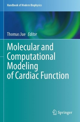 Molecular and Computational Modeling of Cardiac Function.