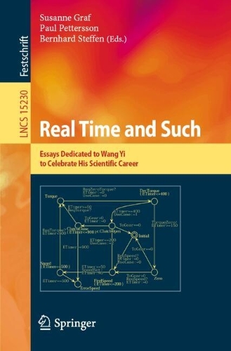 Real Time and Such: Essays Dedicated to Wang Yi to Celebrate His Scientific Career. 2025 ed.