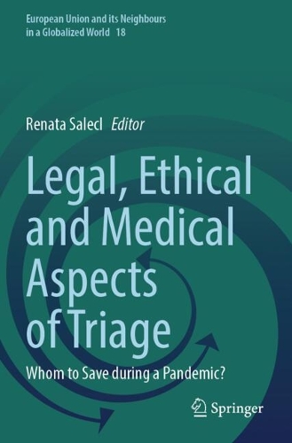 Legal, Ethical and Medical Aspects of Triage: Whom to Save during a Pandemic?.