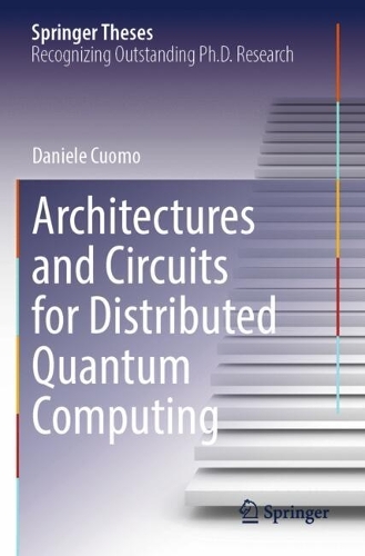 Architectures and Circuits for Distributed Quantum Computing.