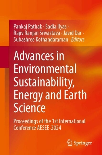 Advances in Environmental Sustainability, Energy and Earth Science: Proceedings of the 1st International Conference AESEE-2024. 2024 ed.