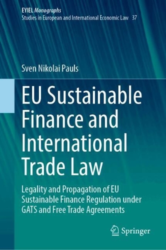 EU Sustainable Finance and International Trade Law