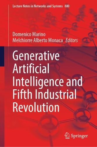 Generative Artificial Intelligence and Fifth Industrial Revolution. 2025 ed.
