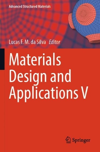 Materials Design and Applications V.