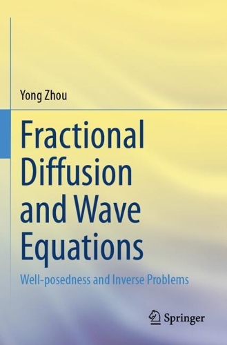 Fractional Diffusion and Wave Equations
