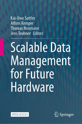Scalable Data Management for Future Hardware. 2025 ed.