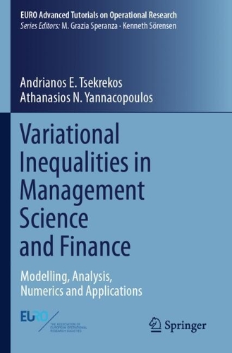Variational Inequalities in Management Science and Finance: Modelling, Analysis, Numerics and Applications.