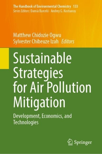 Sustainable Strategies for Air Pollution Mitigation: Development, Economics, and Technologies. 2024 ed.