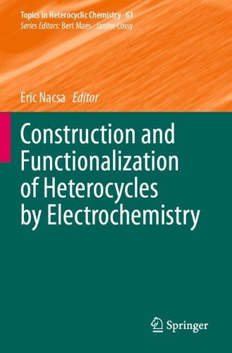 Construction and Functionalization of Heterocycles by Electrochemistry.