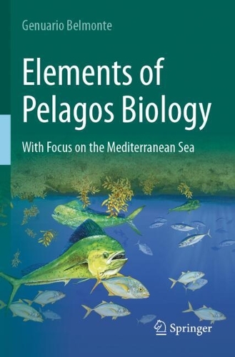 Elements of Pelagos Biology: With Focus on the Mediterranean Sea.