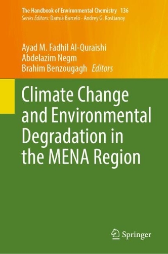 Climate Change and Environmental Degradation in the MENA Region. 2024 ed.