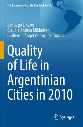 Quality of Life in Argentinian Cities in 2010.