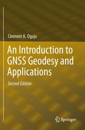 An Introduction to GNSS Geodesy and Applications. Second Edition 2024