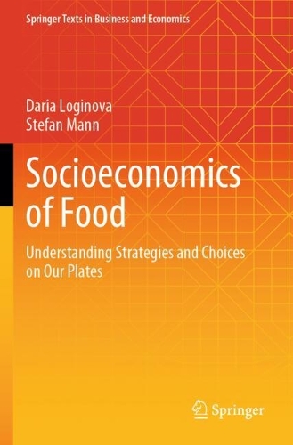 Socioeconomics of Food: Understanding Strategies and Choices on Our Plates.
