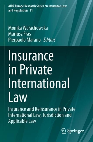 Insurance in Private International Law: Insurance and Reinsurance in Private International Law, Jurisdiction and Applicable Law.