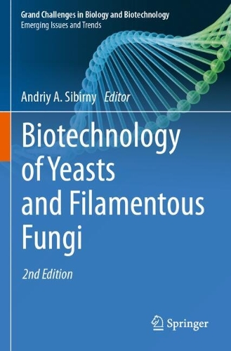 Biotechnology of Yeasts and Filamentous Fungi. Second Edition 2025