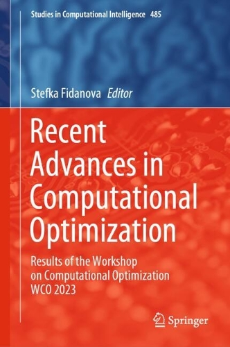 Recent Advances in Computational Optimization: Results of the Workshop on Computational Optimization WCO 2023. 2024 ed.