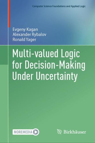 Multi-valued Logic for Decision-Making Under Uncertainty. 2024 ed.