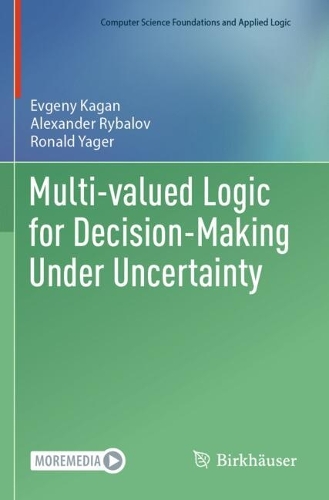Multi-valued Logic for Decision-Making Under Uncertainty.