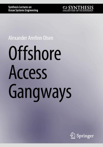 Offshore Access Gangways. 2025 ed.