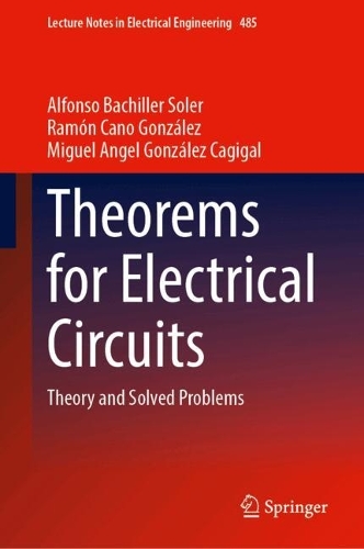 Theorems for Electrical Circuits: Theory and Solved Problems. 2024 ed.