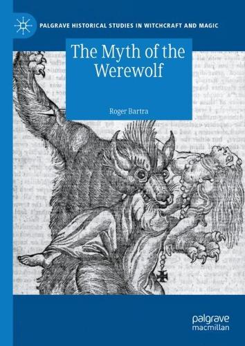 The Myth of the Werewolf.