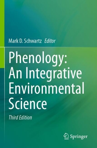 Phenology: An Integrative Environmental Science. Third Edition 2024