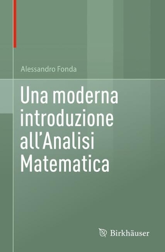 Una moderna introduzione all'Analisi Matematica.