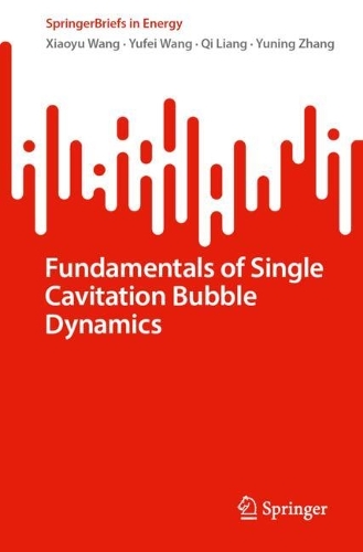 Fundamentals of Single Cavitation Bubble Dynamics. 2024 ed.