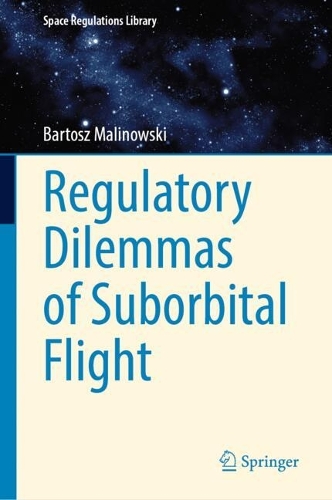 Regulatory Dilemmas of Suborbital Flight.