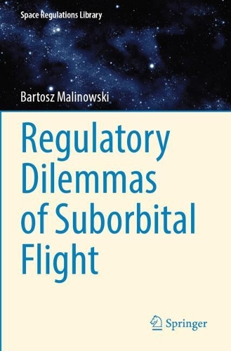 Regulatory Dilemmas of Suborbital Flight.