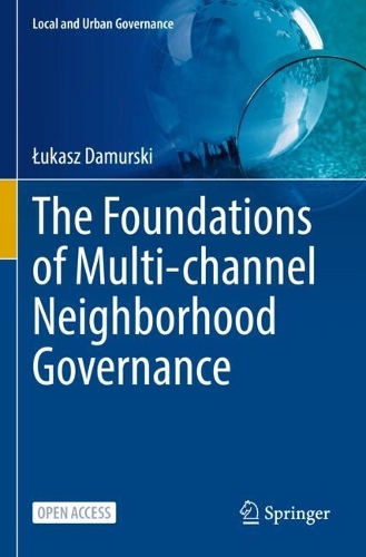 The Foundations of Multi-channel Neighborhood Governance.