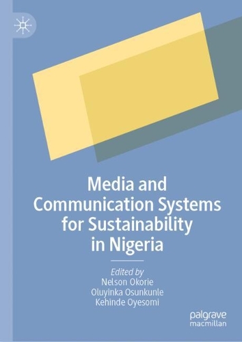 Media and Communication Systems for Sustainable Societies in Nigeria.