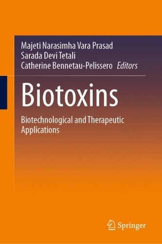 Biotoxins: Biotechnological and Therapeutic Applications. 2024 ed.
