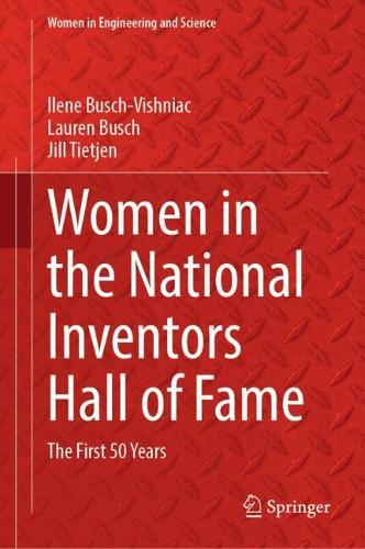 Women in the National Inventors Hall of Fame: The First 50 Years. 2025 ed.