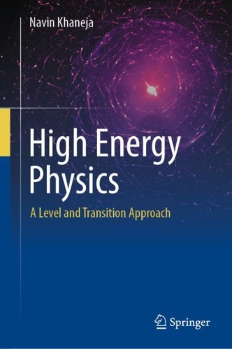 High Energy Physics: A Level and Transition Approach. 2025 ed.