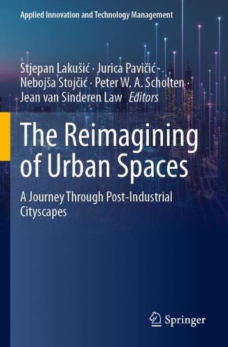 The Reimagining of Urban Spaces: A Journey Through Post-Industrial Cityscapes.